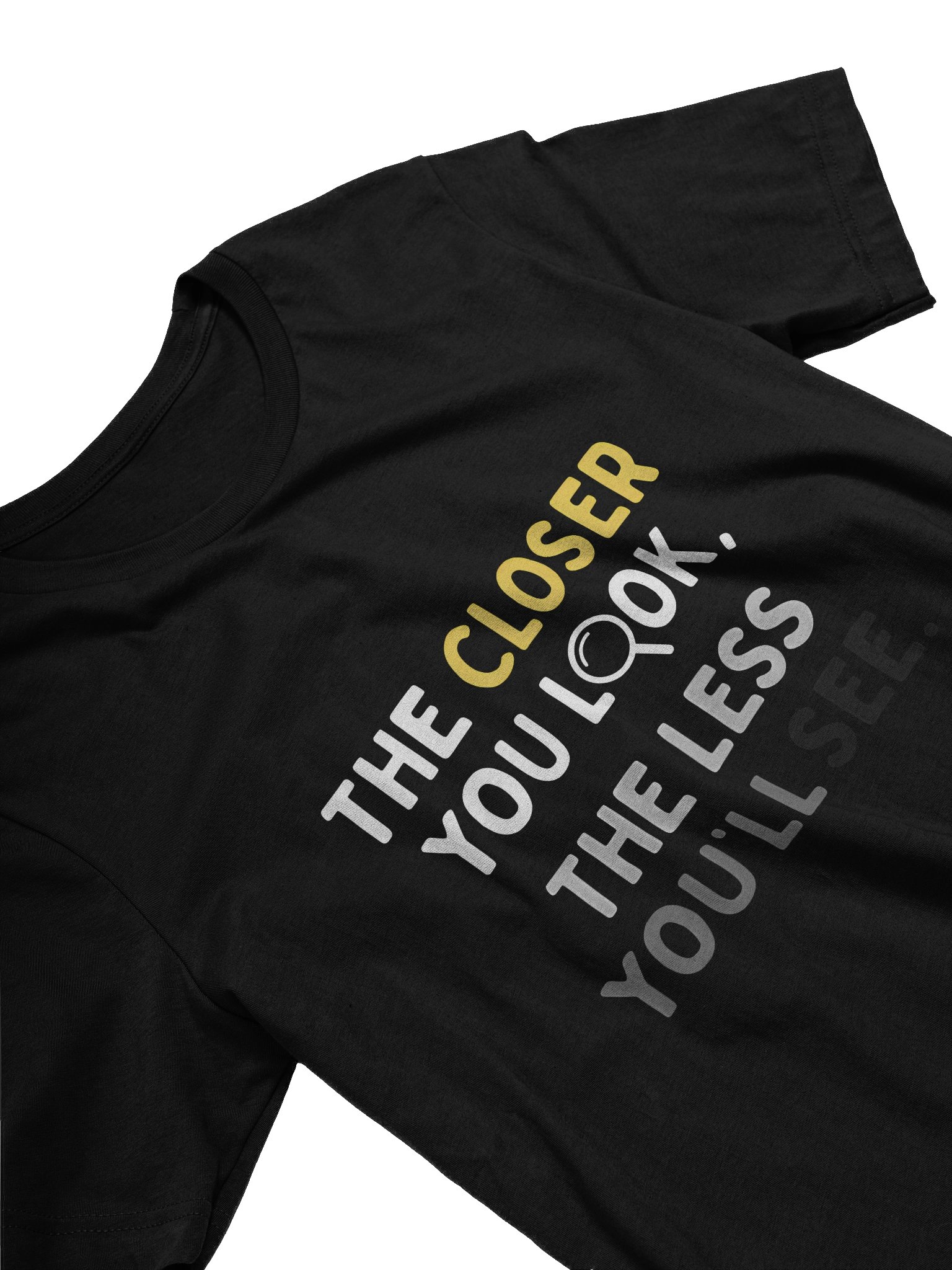 Less You See Shirt product image (3)