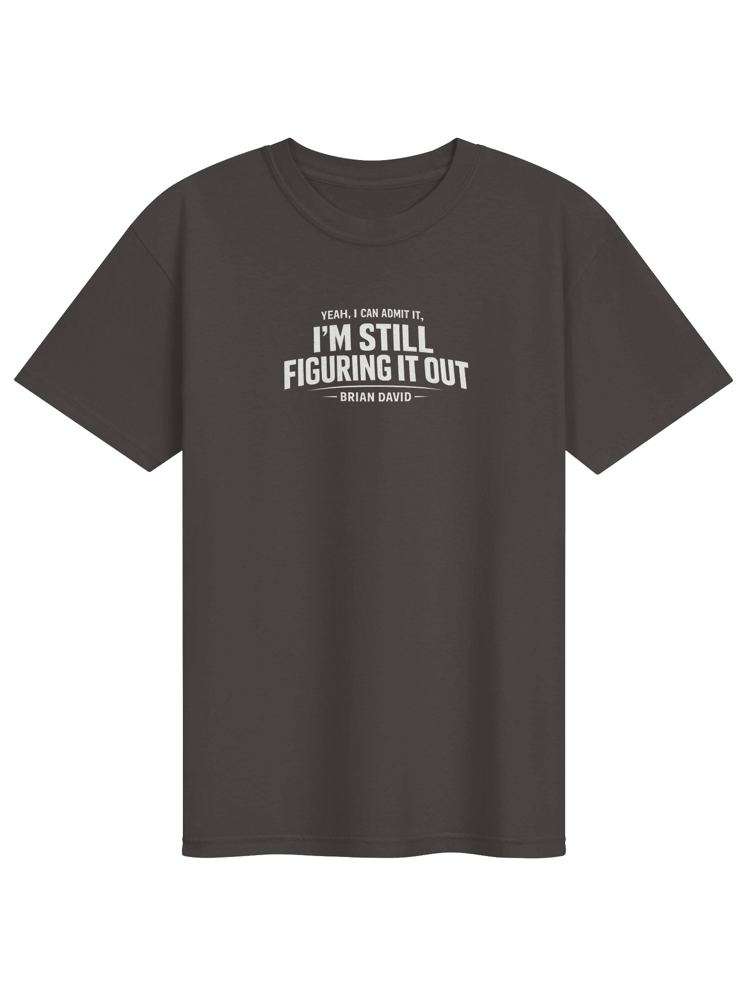 STILL FIGURING IT OUT MEN'S T product image (1)