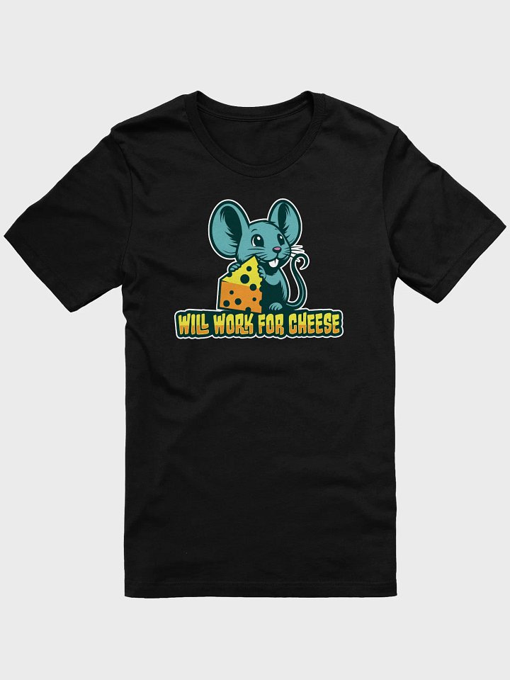Cheese Man Tee – Will Work for Cheese Mouse Shirt product image (1)