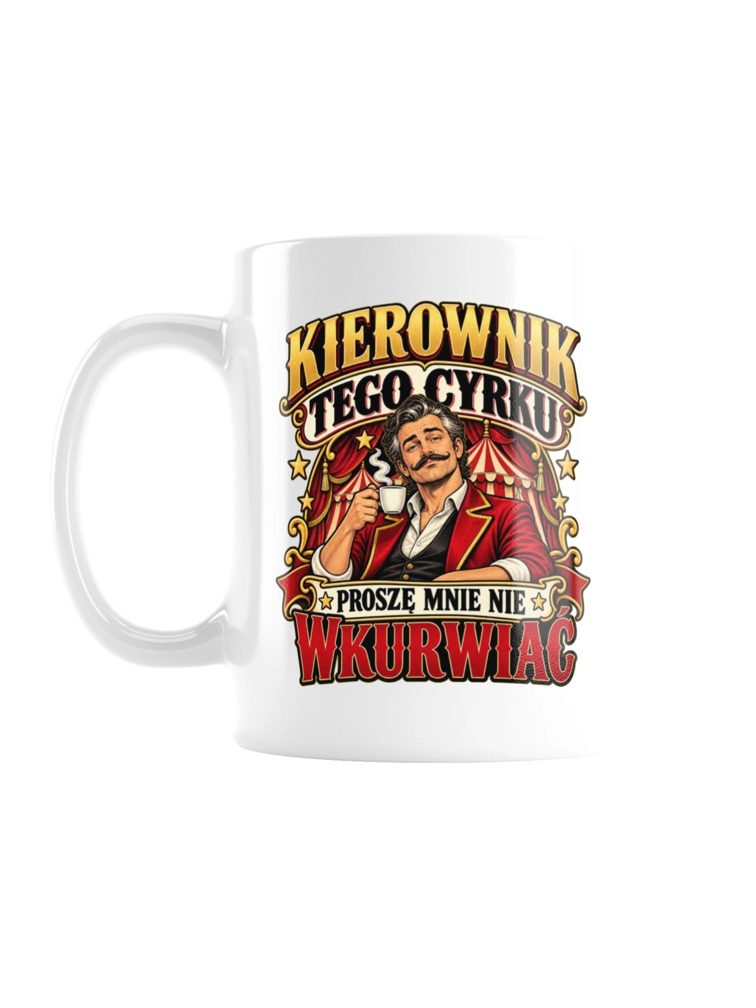 Kierownik Cyrku - Polish Humor Mug product image (2)