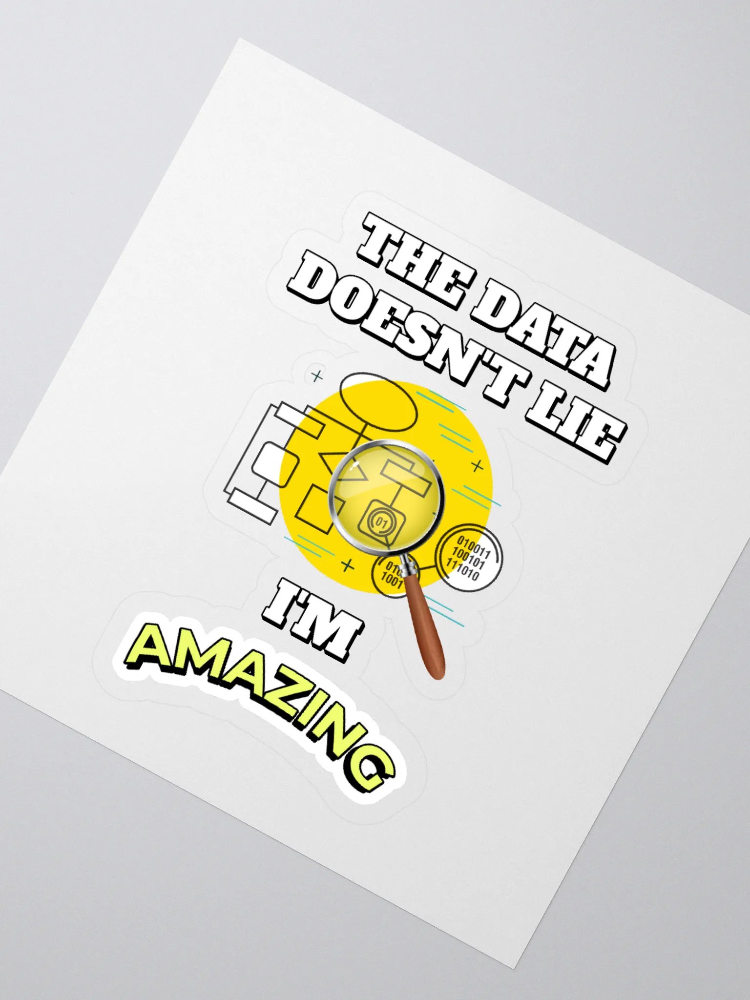 The Data Doesn't Lie - I'm Amazing Funny Sticker product image (2)