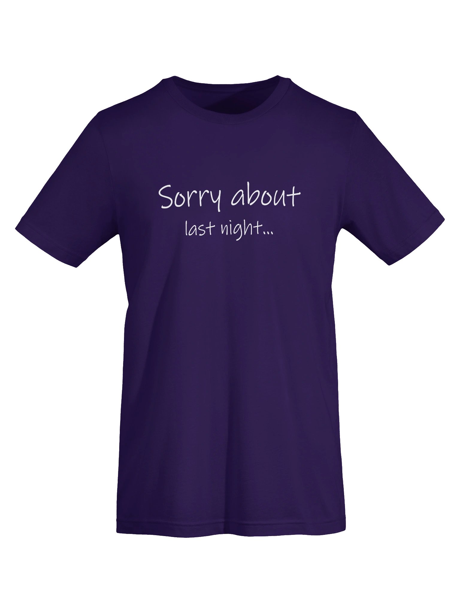 Sorry about last night - Supersoft T-Shirt product image (5)