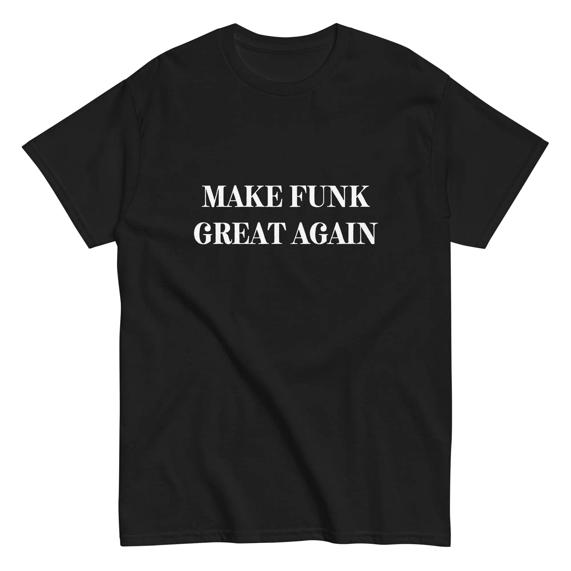 Make Funk Great Again Tee product image (1)