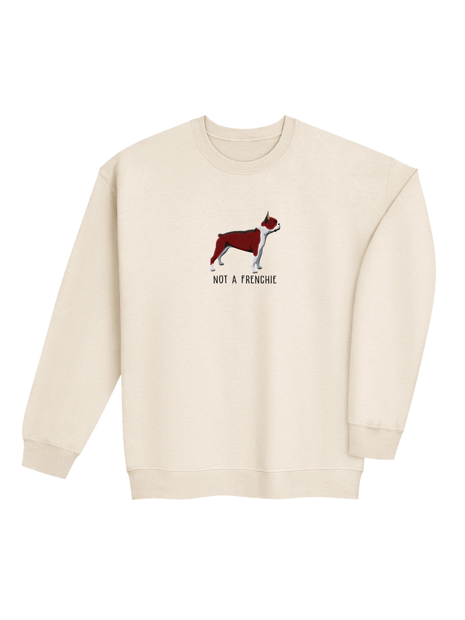 Not a Frenchie Sweatshirt (Embroidered) of a Boston Terrier(Red & White) product image (7)