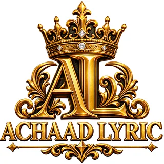 ACHAAD LYRIC