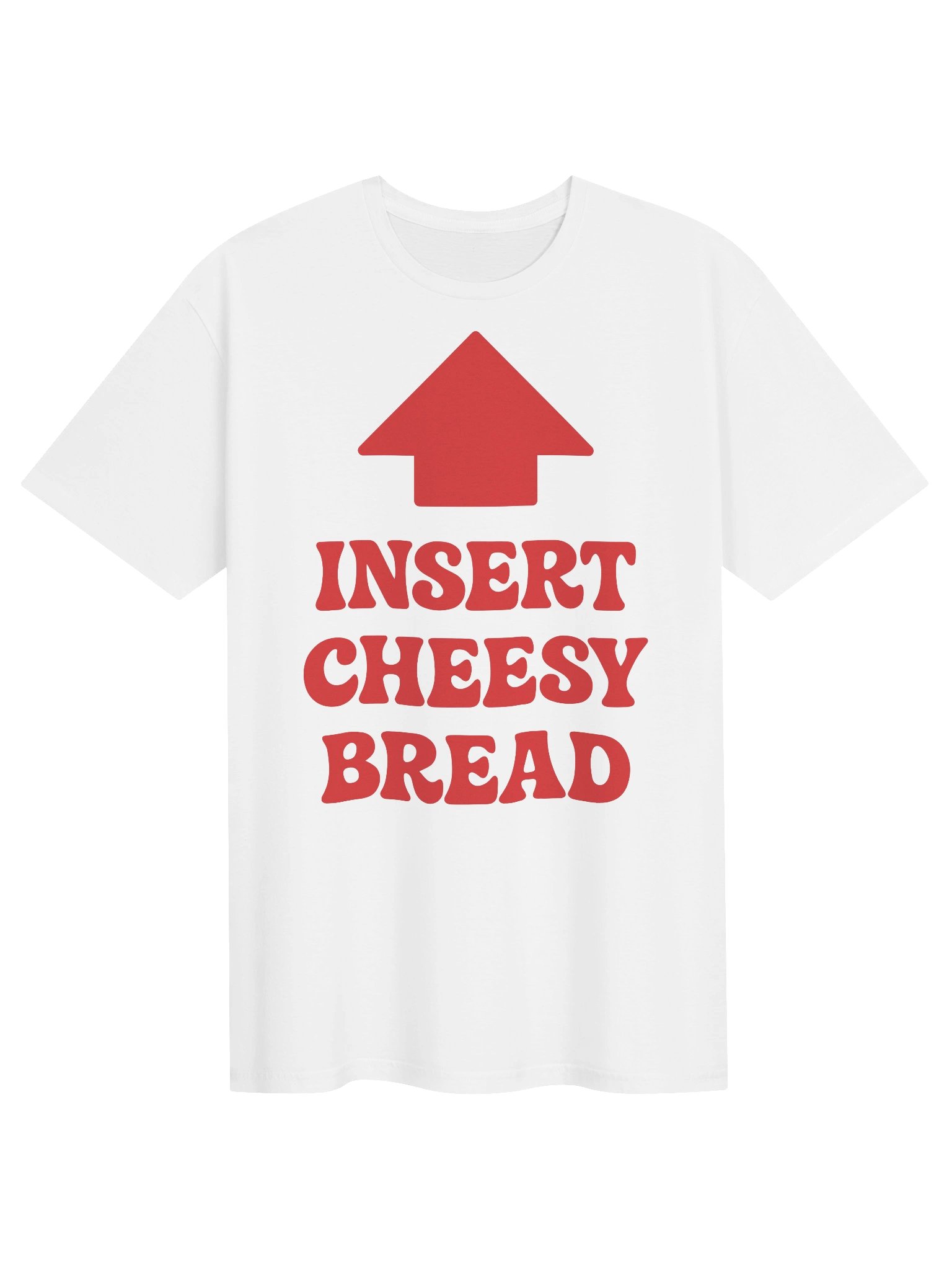 Insert Cheesy Bread T-Shirt product image (2)