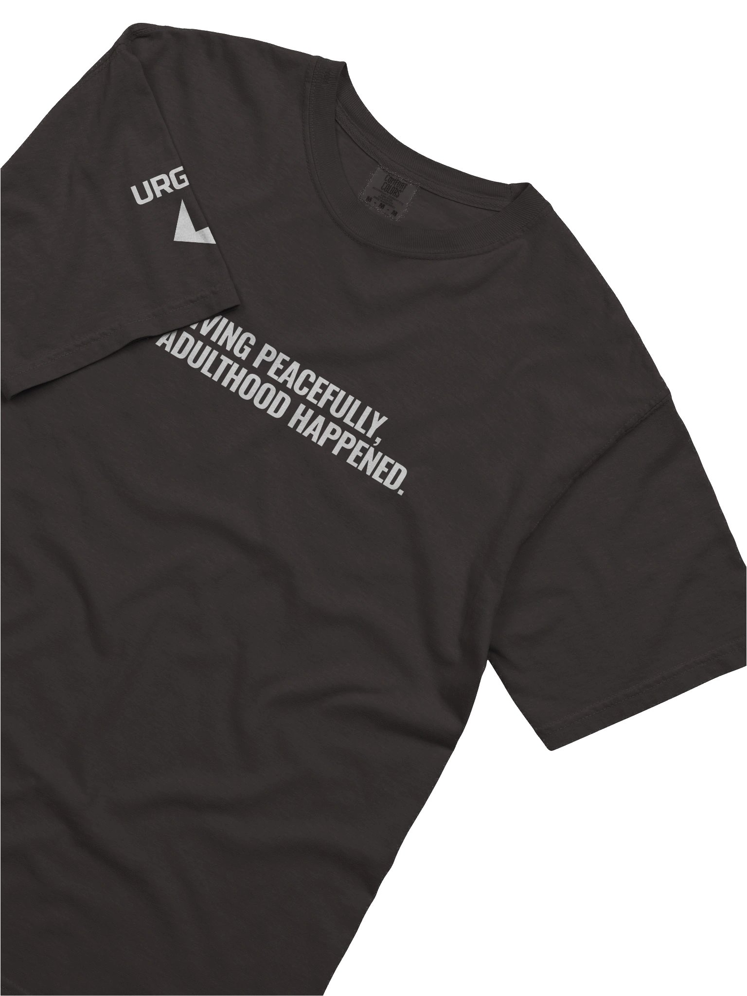 Urgers Adulthood Happened Shirt product image (26)