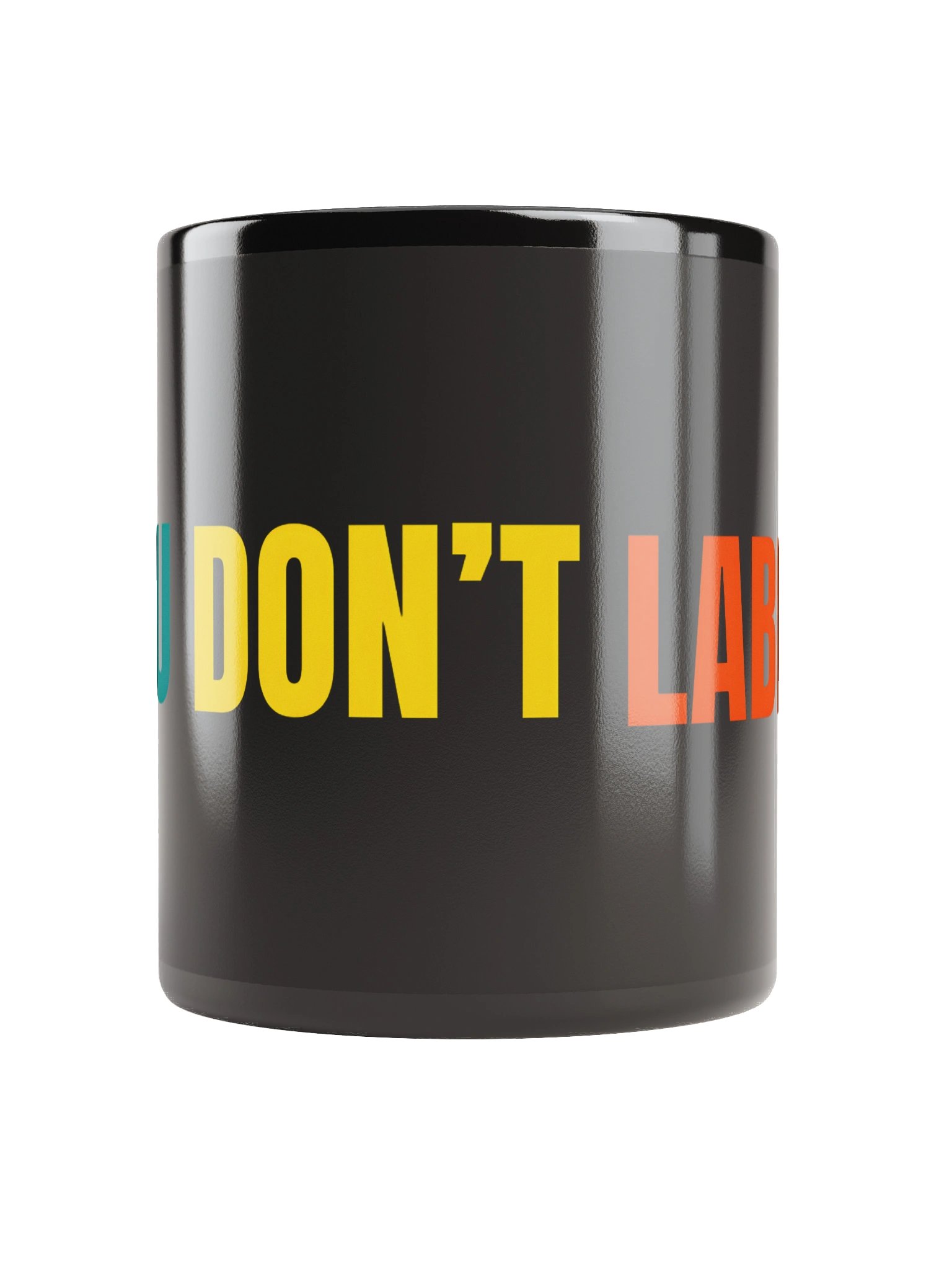 DLU DON'T LABEL US® Mug - Bold & Colorful product image (5)