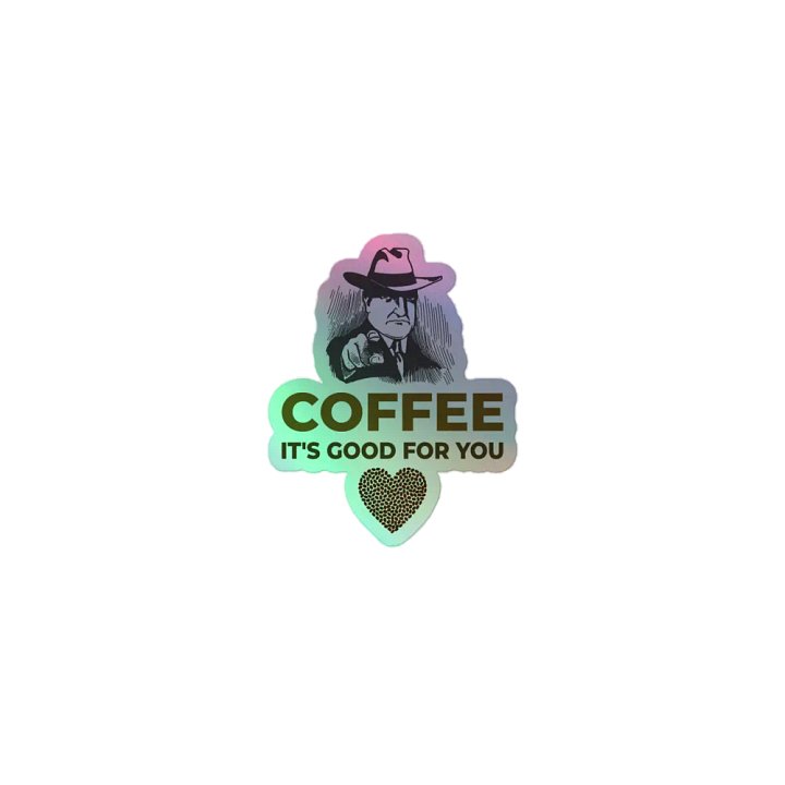 COFFEE. IT’S GOOD FOR YOU. product image (1)