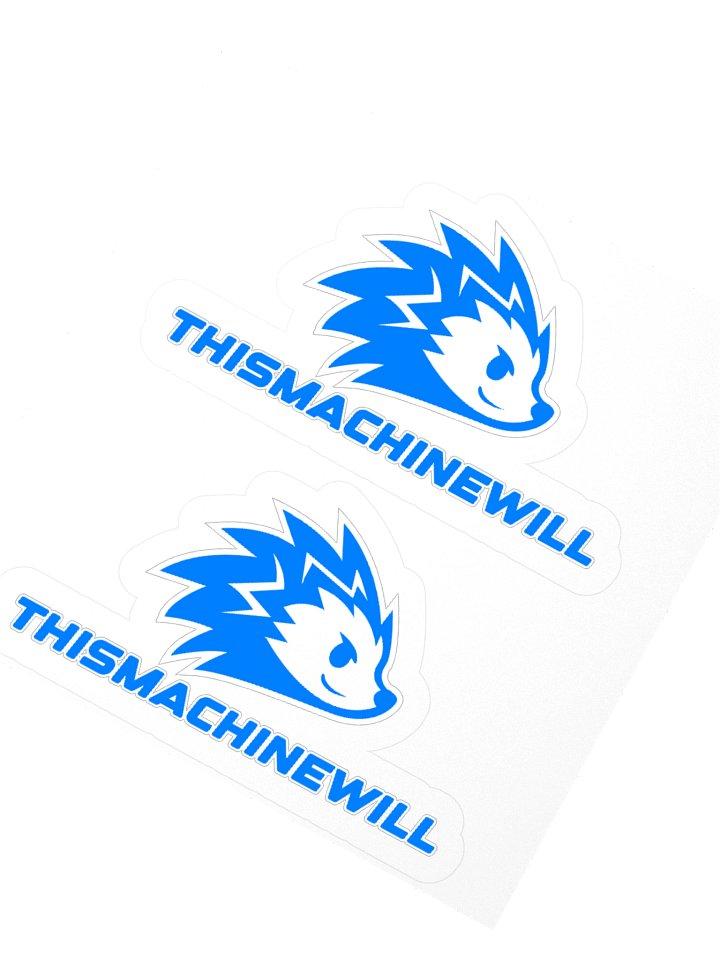 thismachinewill Stickers (2 Same Sizes) product image (2)