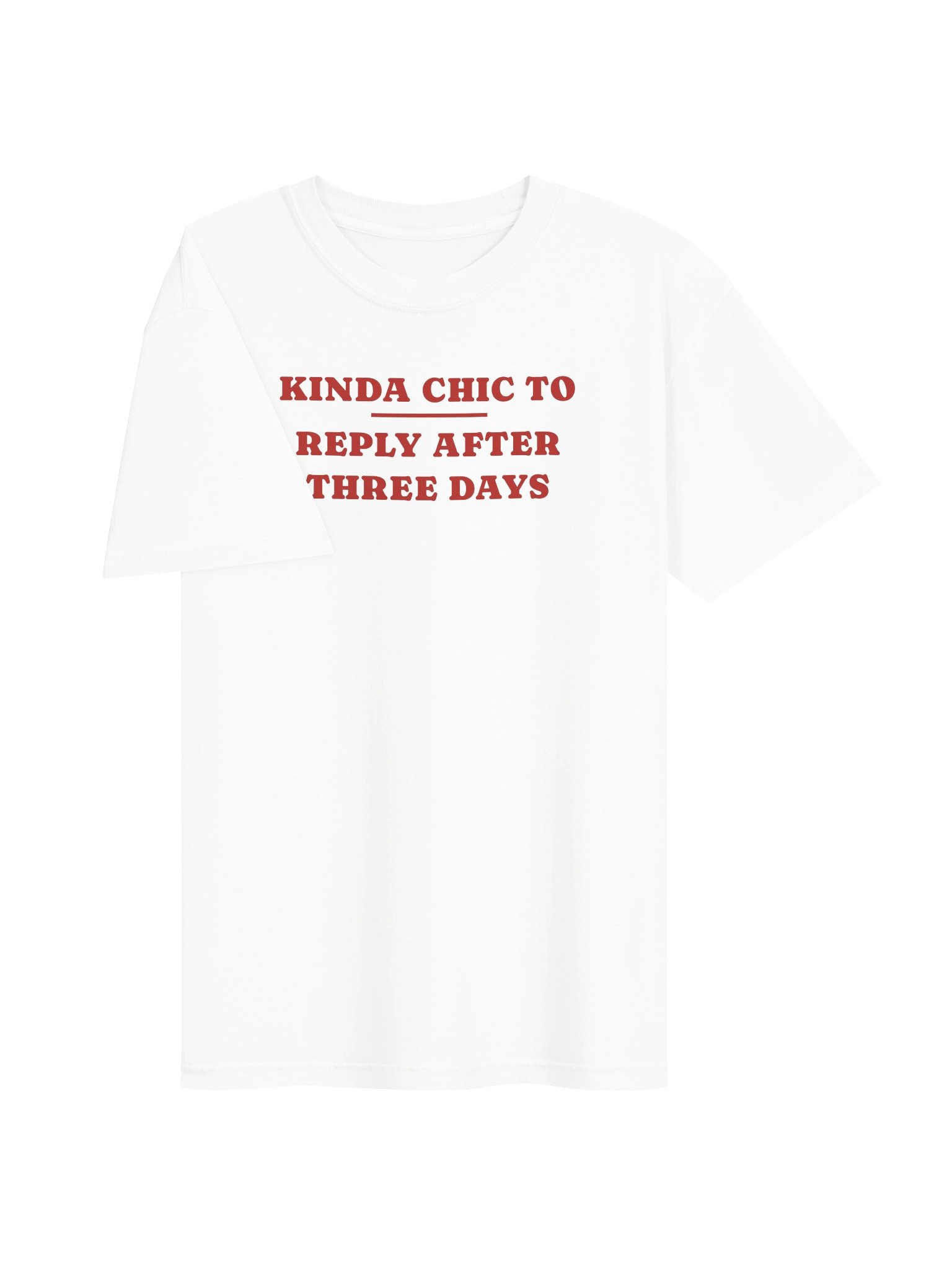 kinda chic to reply after three days white red product image (3)
