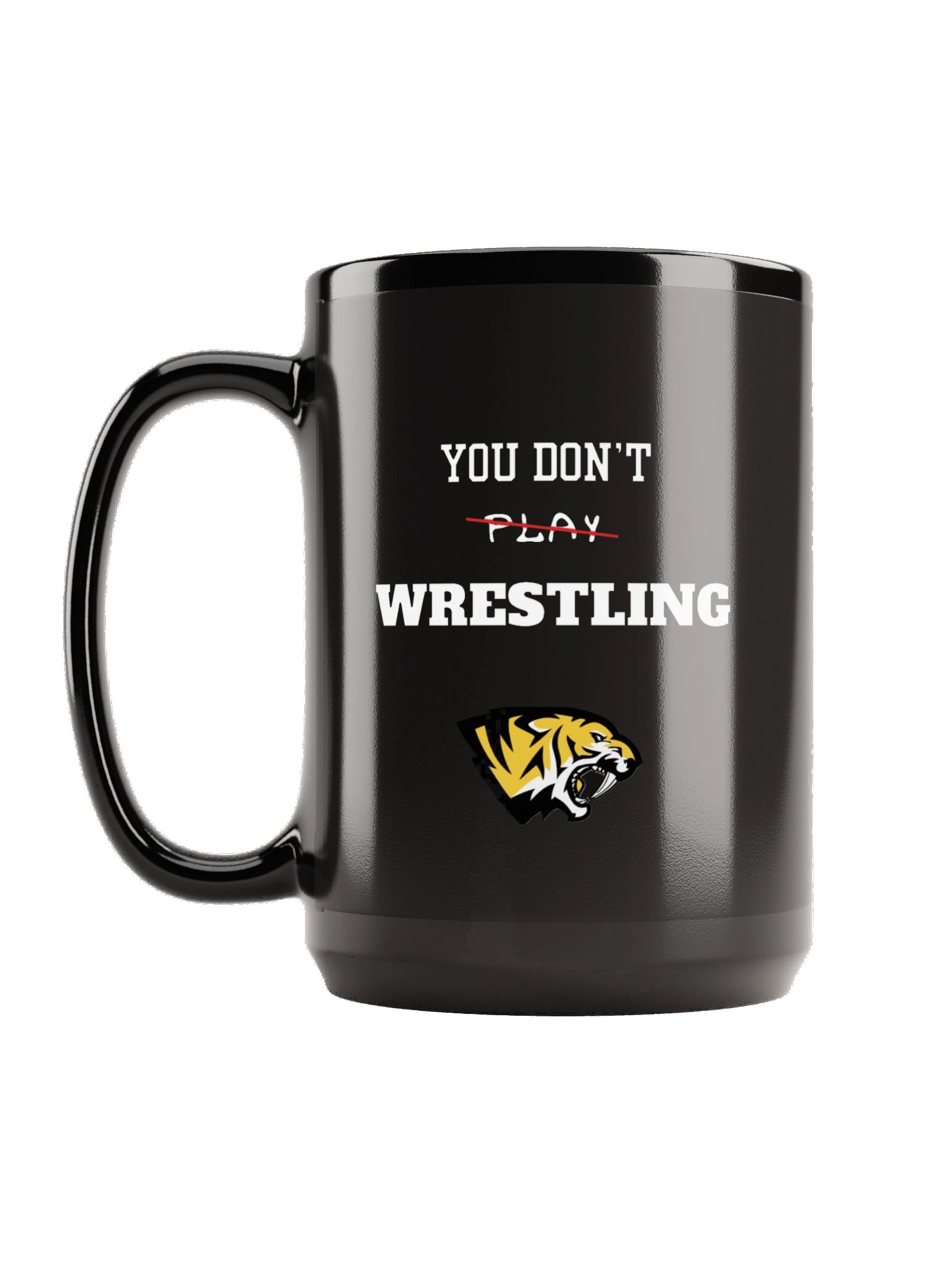 Saguaro's You Don’t Play Wrestling Black Glossy Mug product image (1)