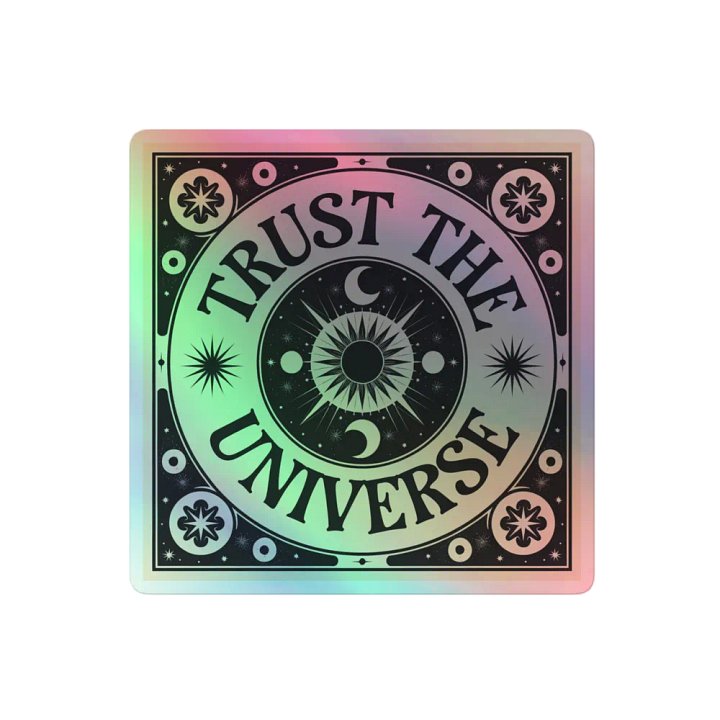 Trust The Universe Holographic Sticker product image (1)