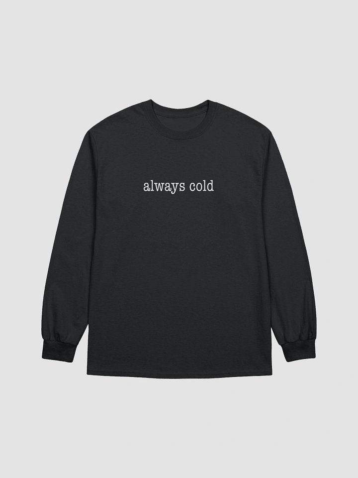 Always Cold Long Sleeve product image (1)