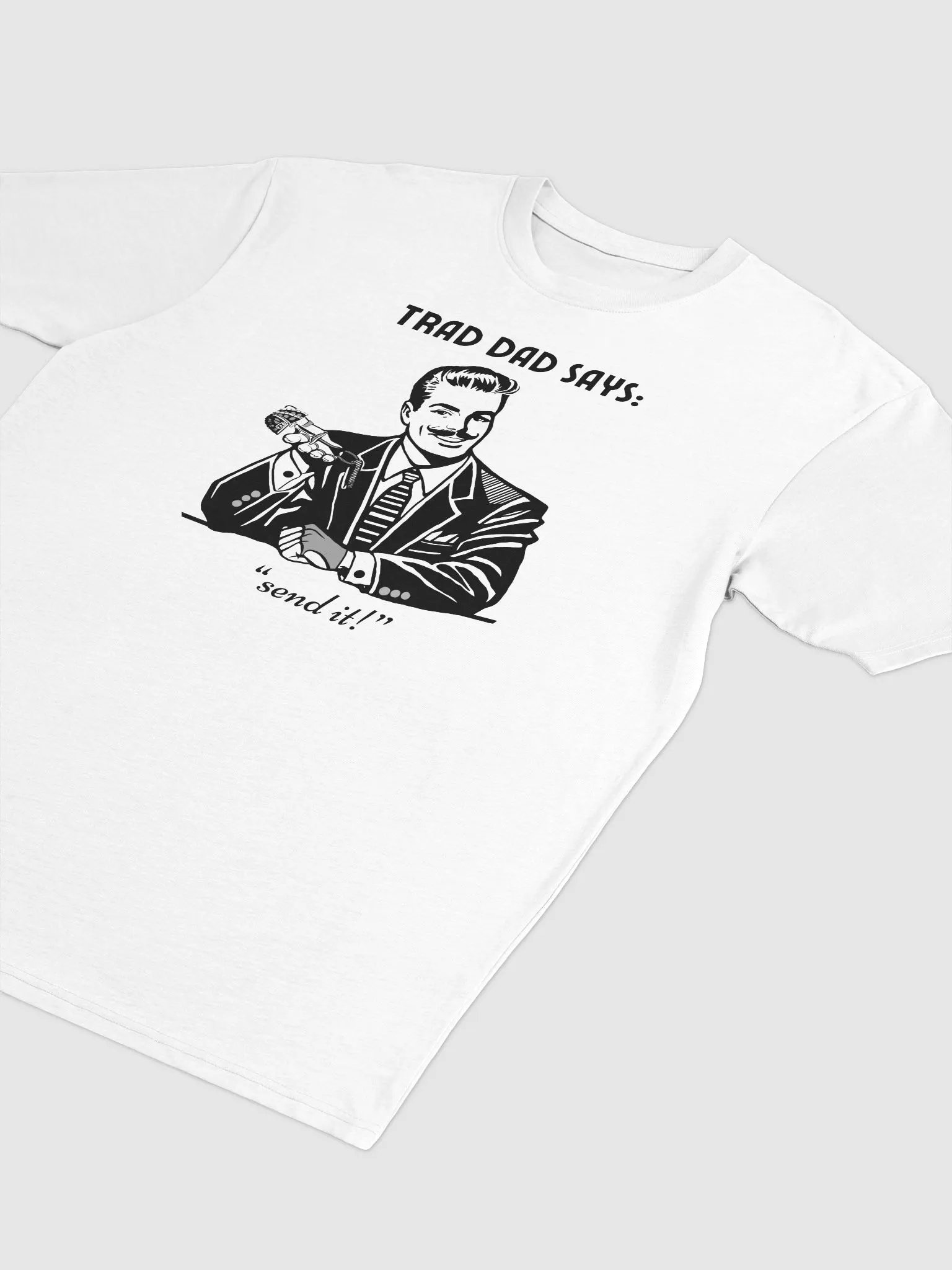 Trad Dad Says: Send It - Premium Tee [Mens Sizing] product image (3)