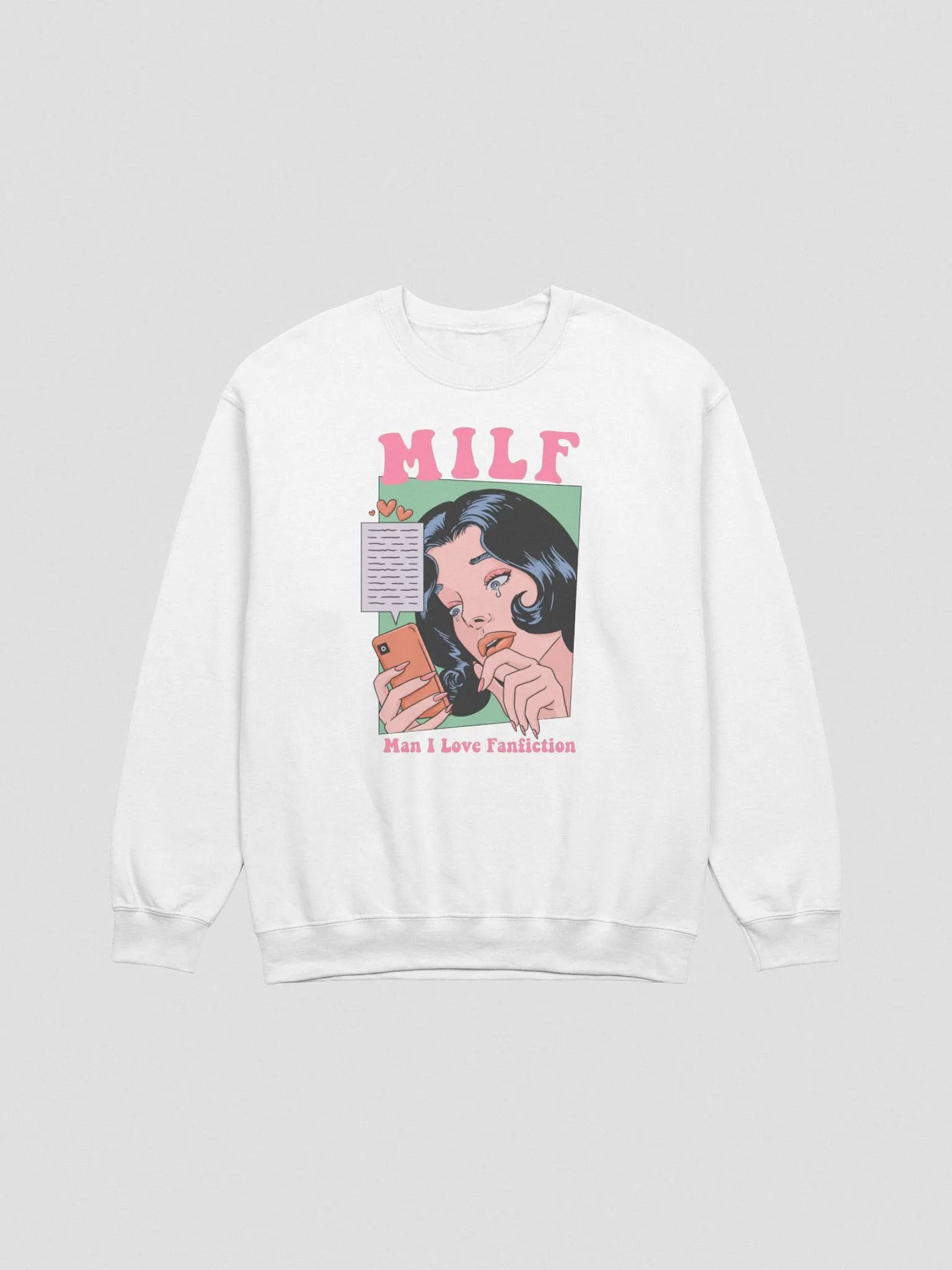 MILF - Man I Love Fanfiction Sweatshirt product image (1)