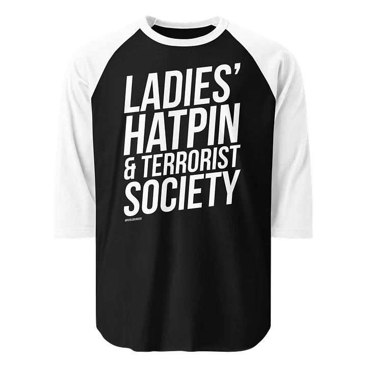 FUTILE DEVICE: LADIES' HATPIN AND TERRORIST SOCIETY (BASEBALL TEE) product image (1)