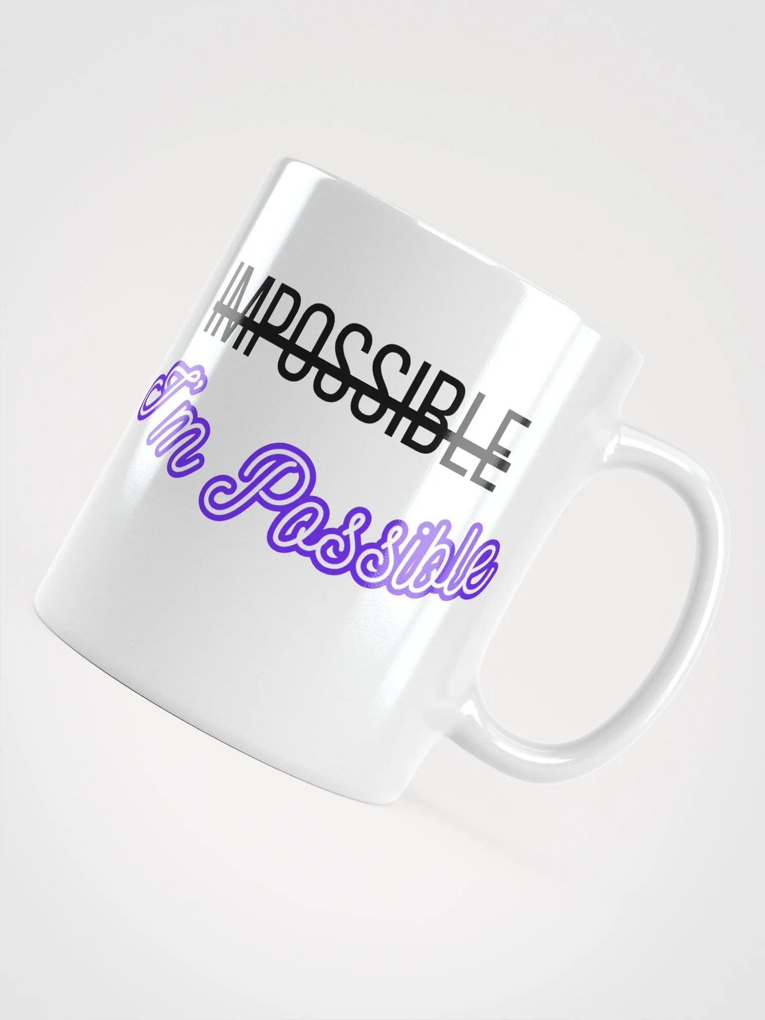 Nothing Is Impossible Because I'm Possible Mug product image (4)