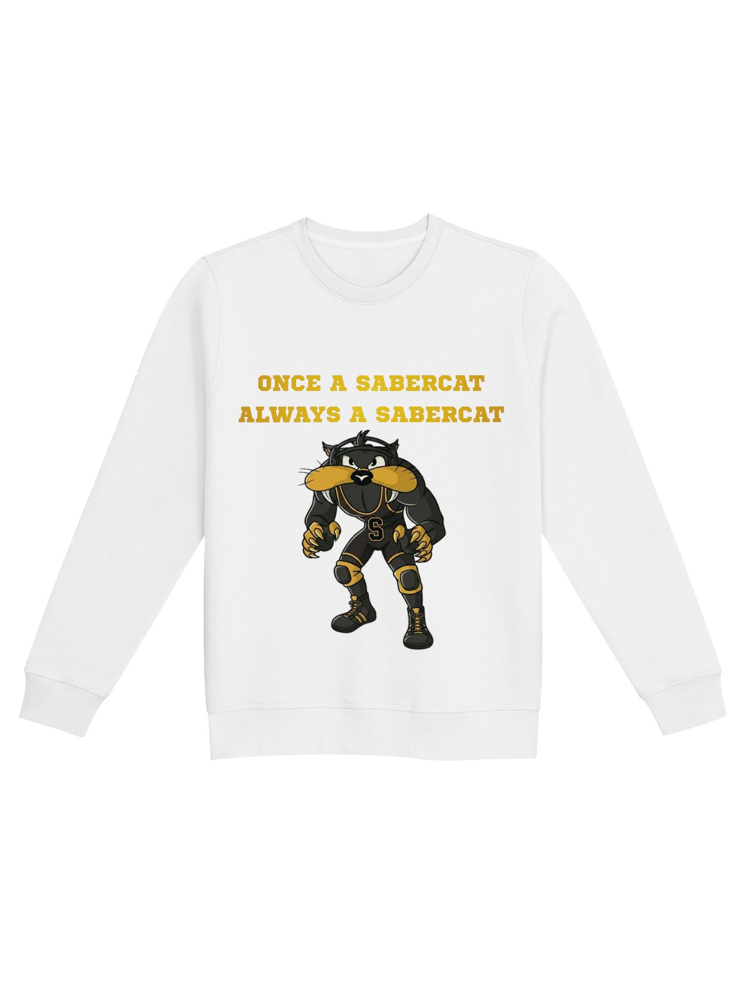 Once a Sabercat Always a Sabercat Sweatshirt product image (3)