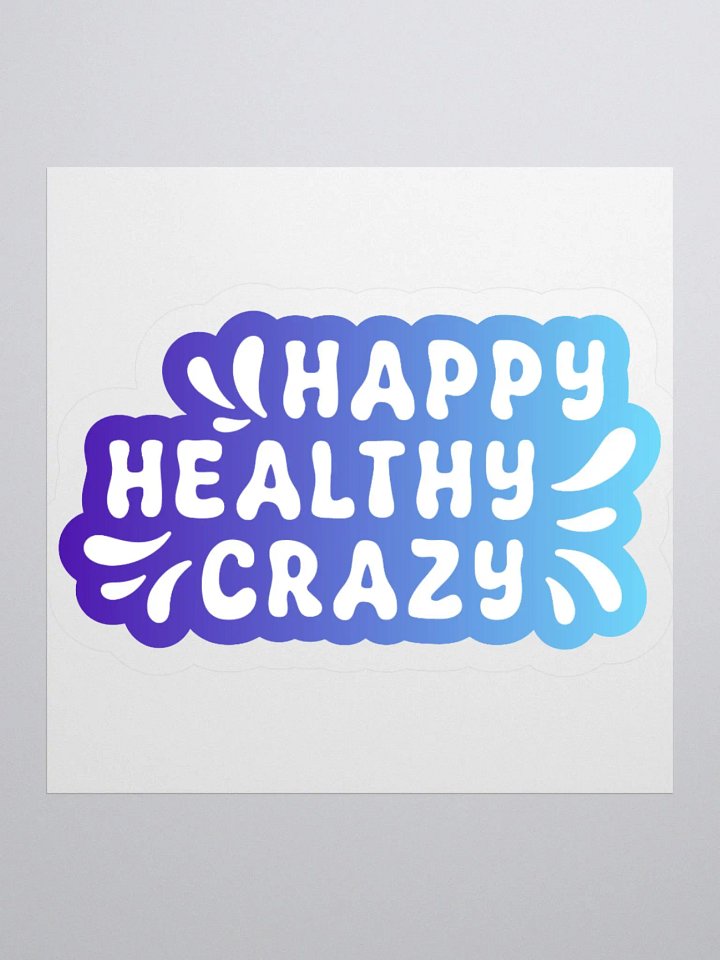 Happy Healthy Crazy Sticker product image (1)
