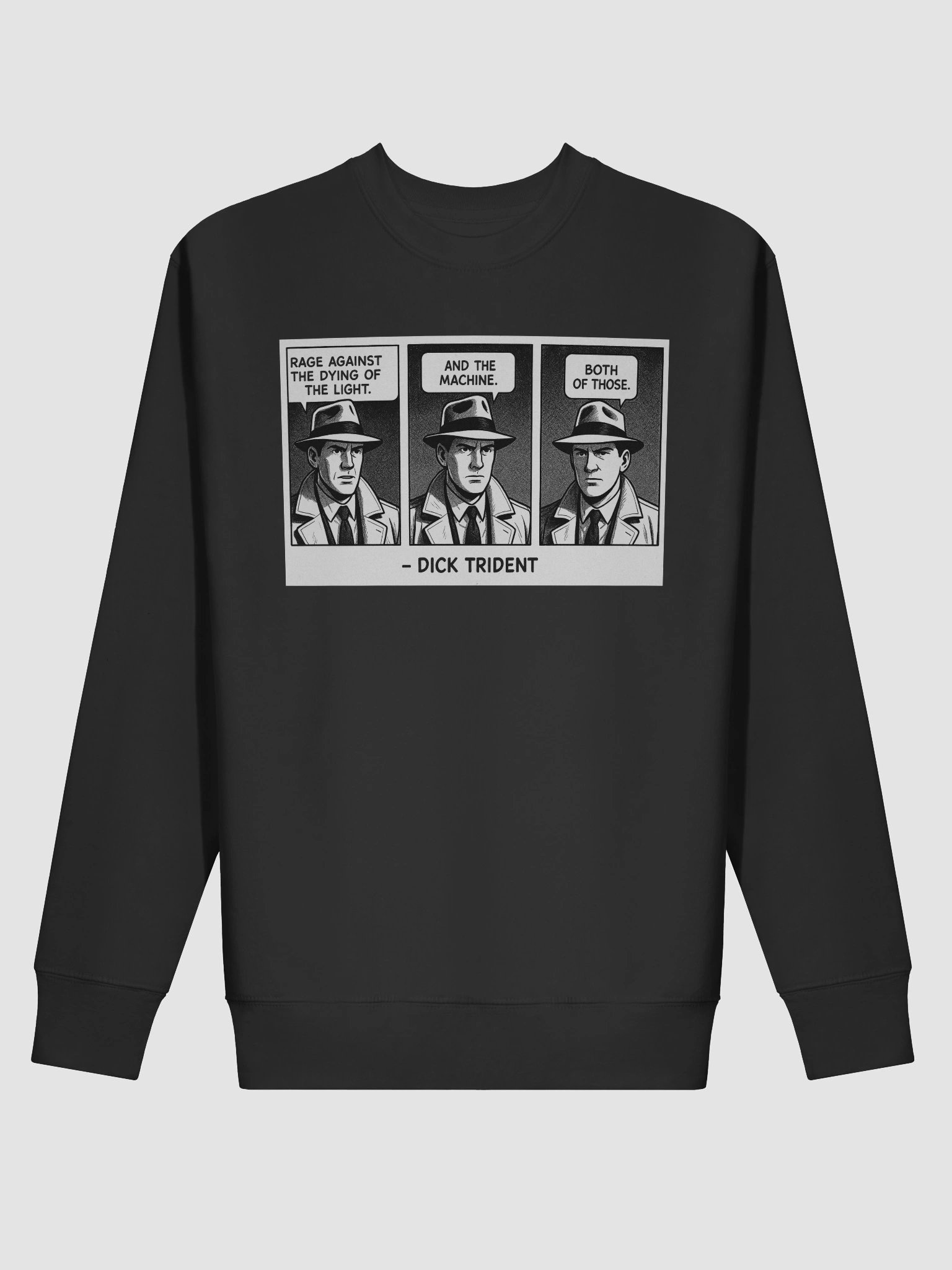 Dick Trident Rage Against the Dying of the Light Sweatshirt (DTG) product image (122)