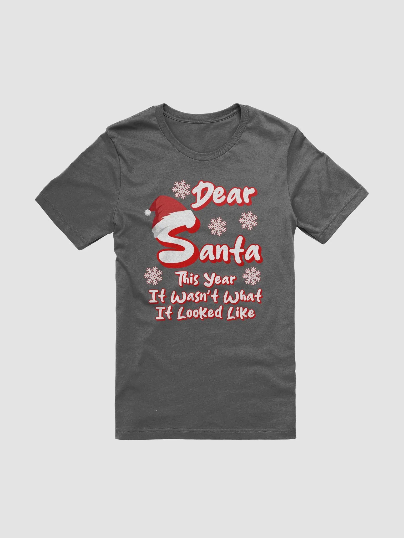 Dear Santa, This Year It Wasn't What It Looked Like T-shirt product image (3)