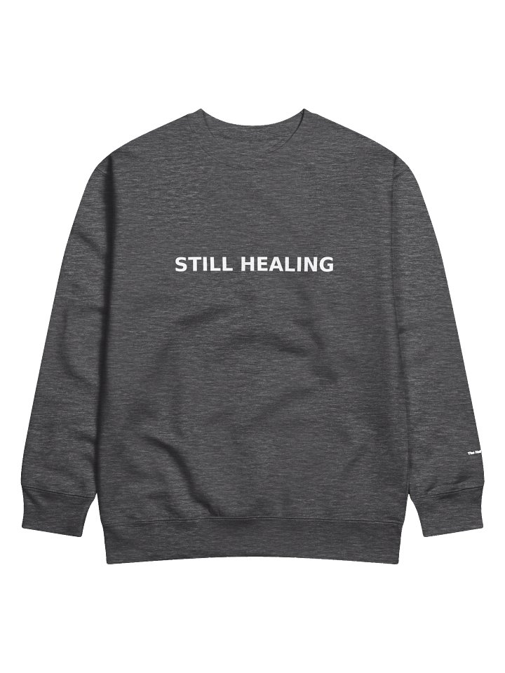 STILL HEALING SWEATSHIRT (Unisex) product image (7)