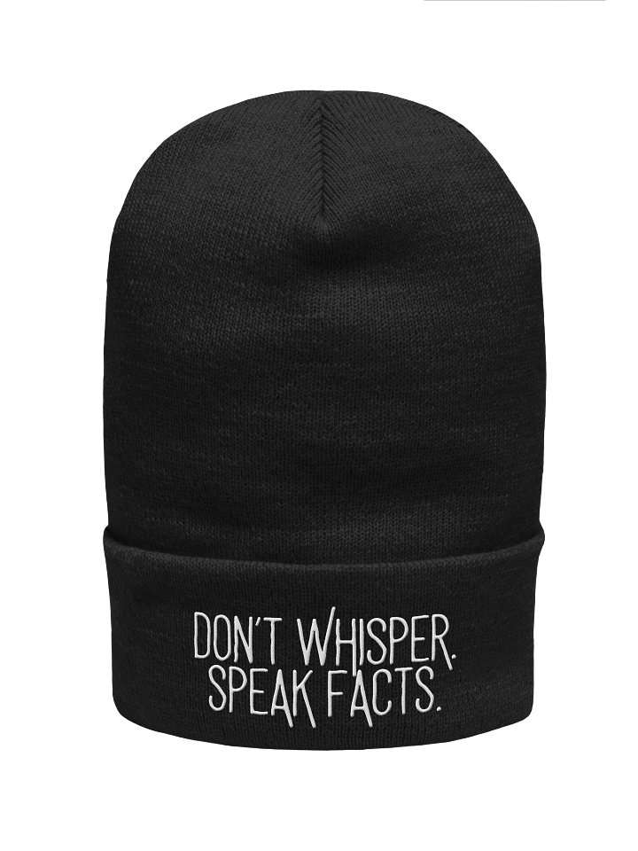 Don’t Whisper. Speak Facts. Beanie product image (1)
