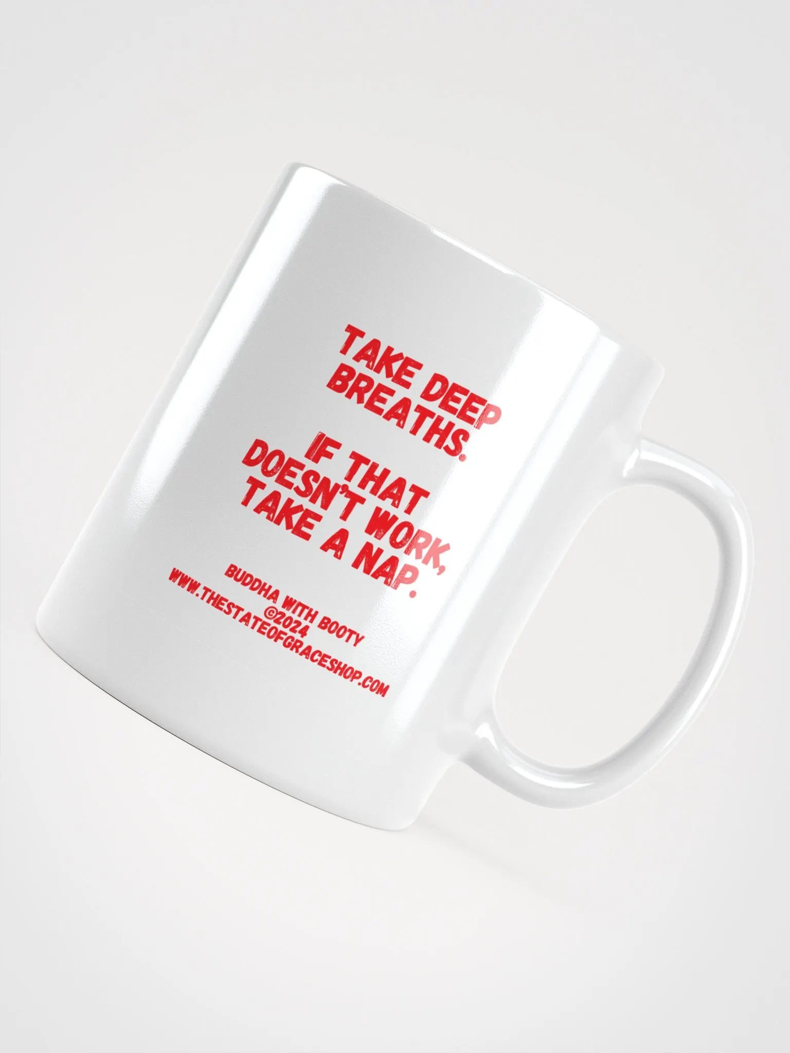 BUDDHA WITH BOOTY MUGS 4 U - Take deep breaths. If that doesn’t work, take a nap.” product image (4)