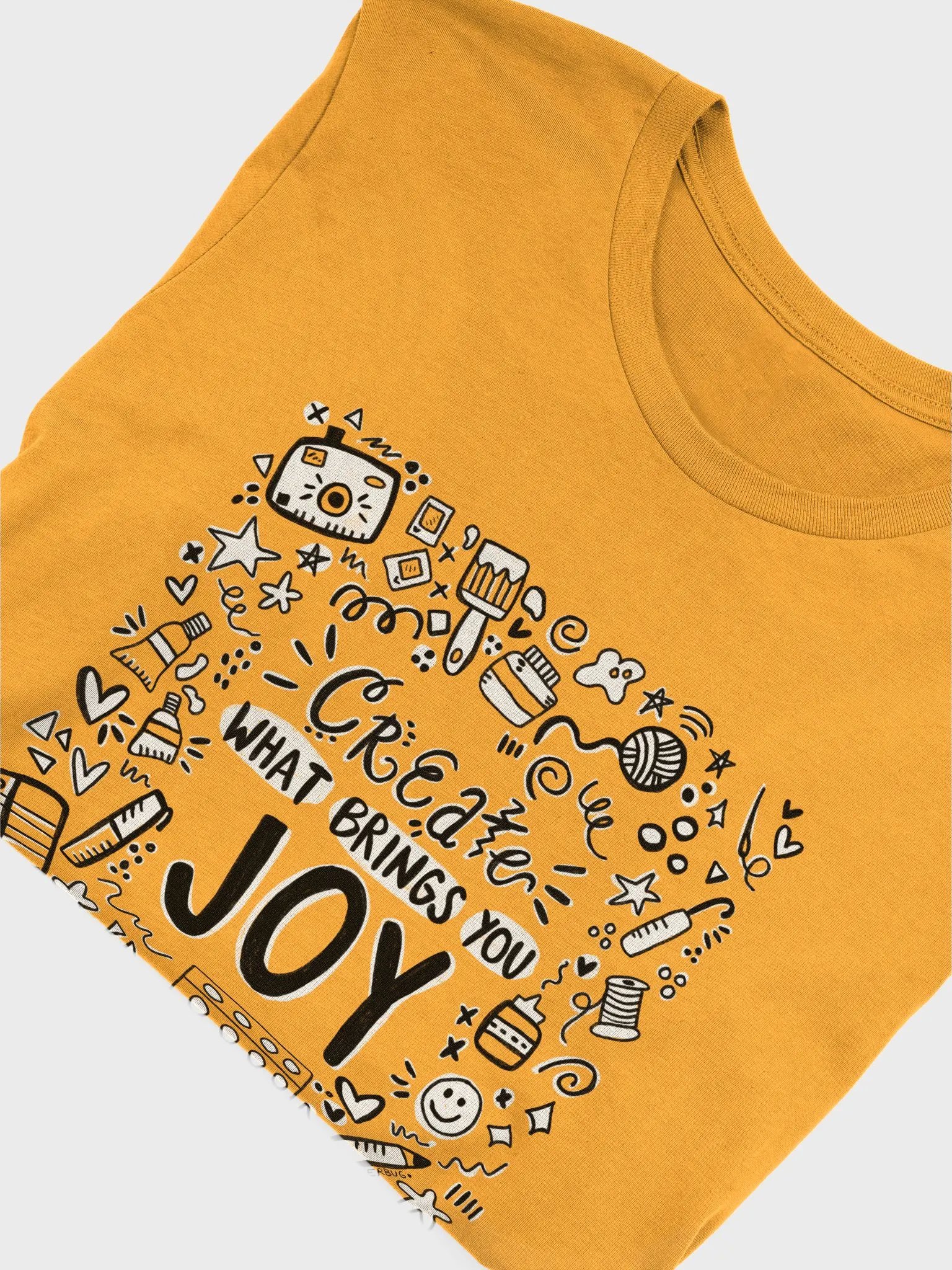 CREATE WHAT BRINGS YOU JOY T-Shirt product image (3)
