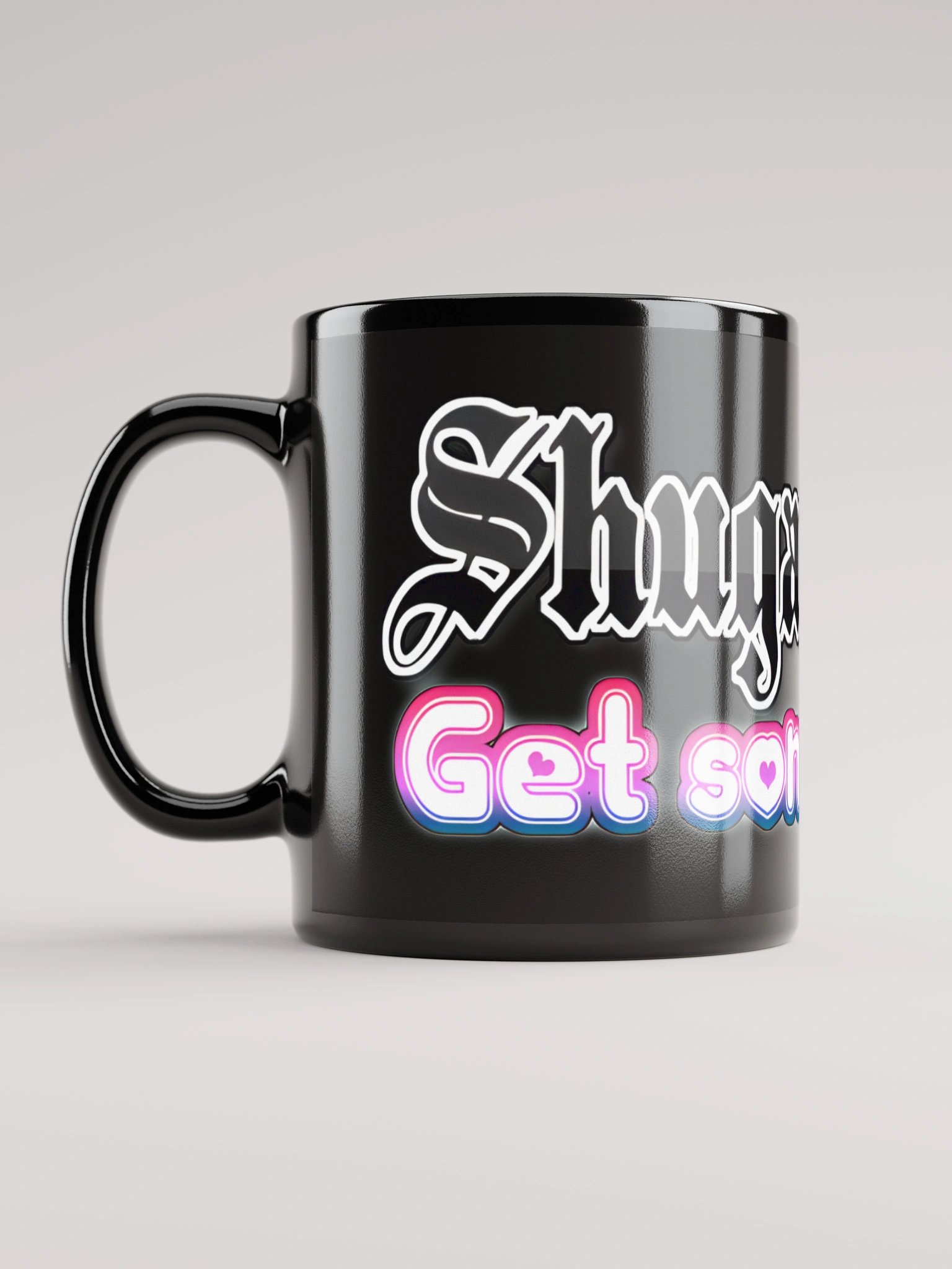Shuga Mug Get Some Shuga product image (12)
