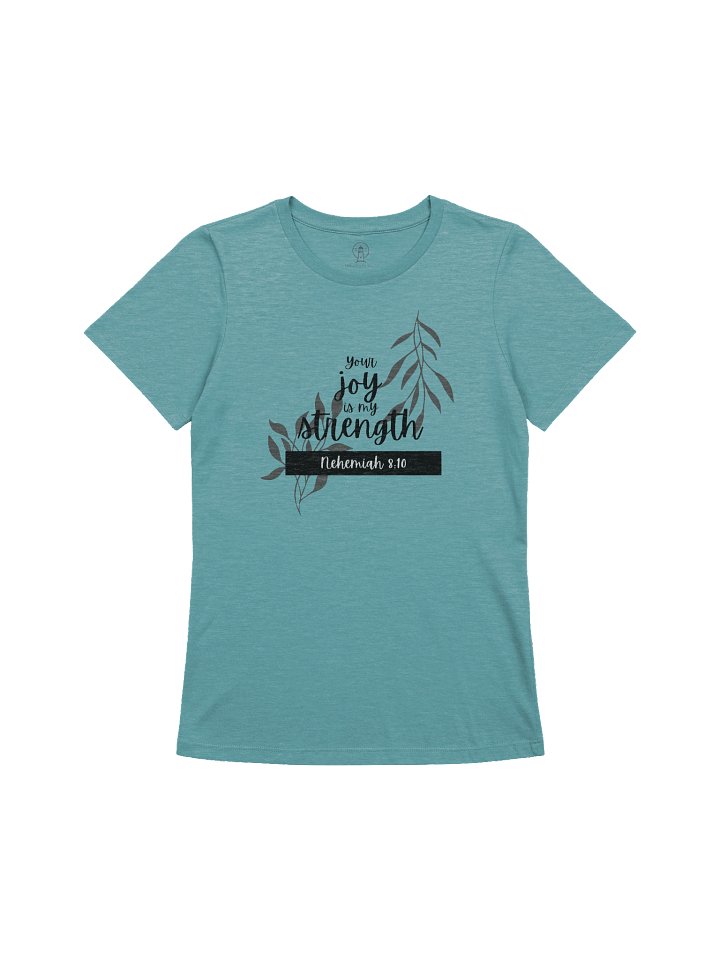 Your Joy Is My Strength — Light Women’s Relaxed Fit Tee product image (3)