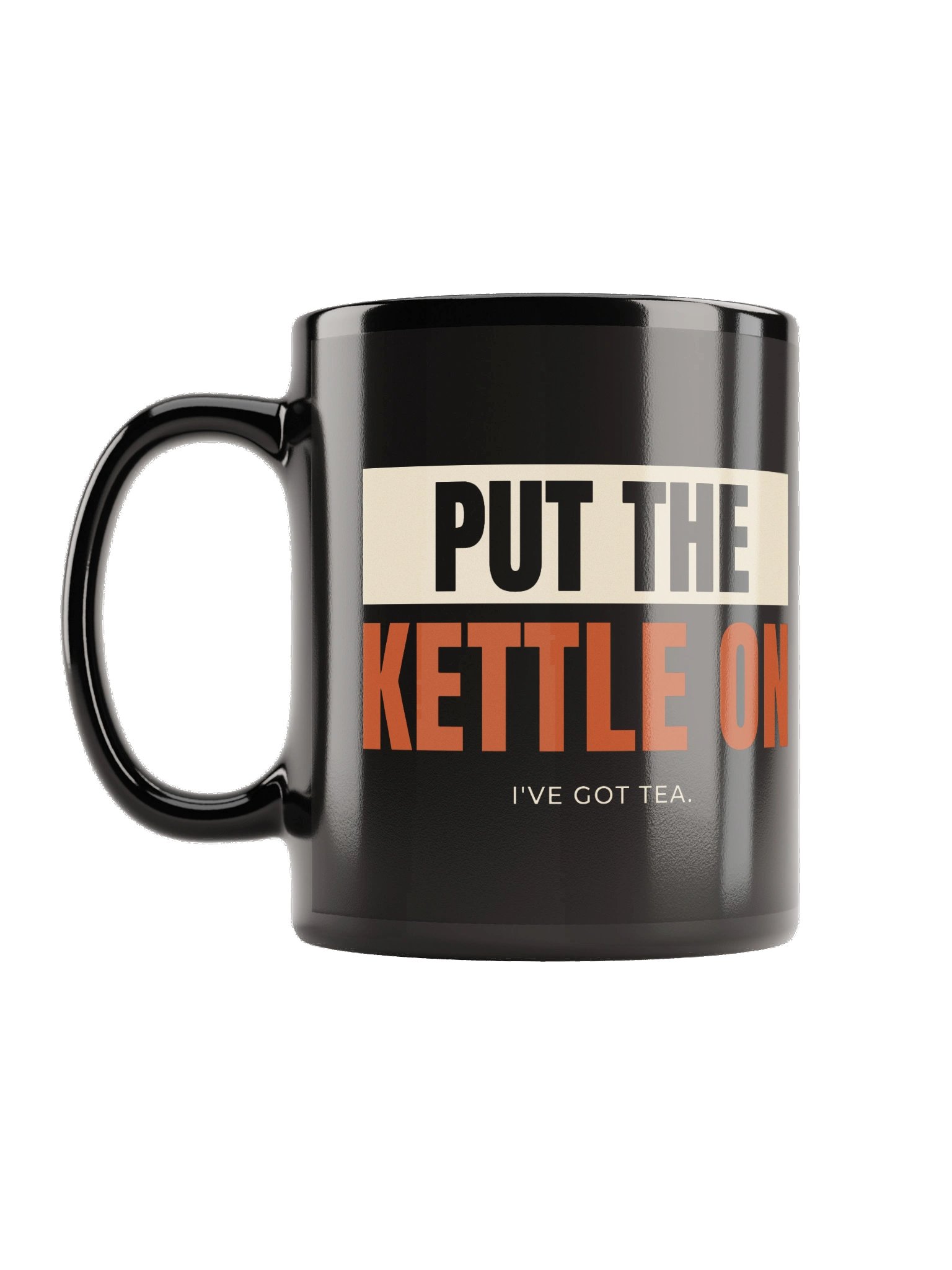 Put the Kettle On Black Mug product image (1)