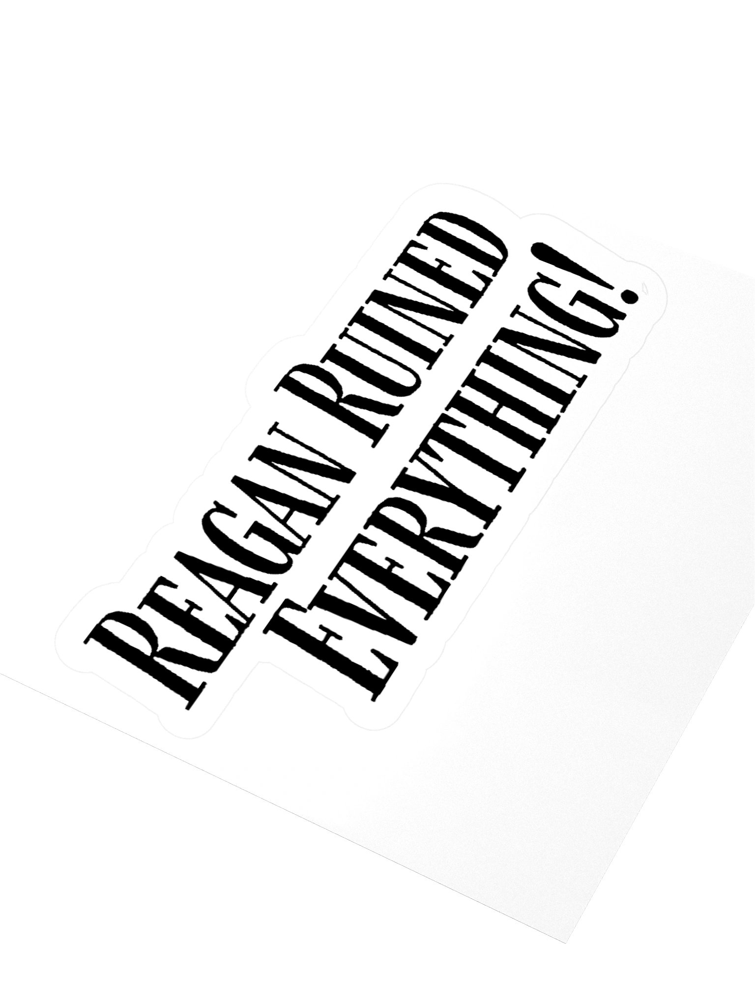 Reagan Ruined Everything! Stickers product image (3)