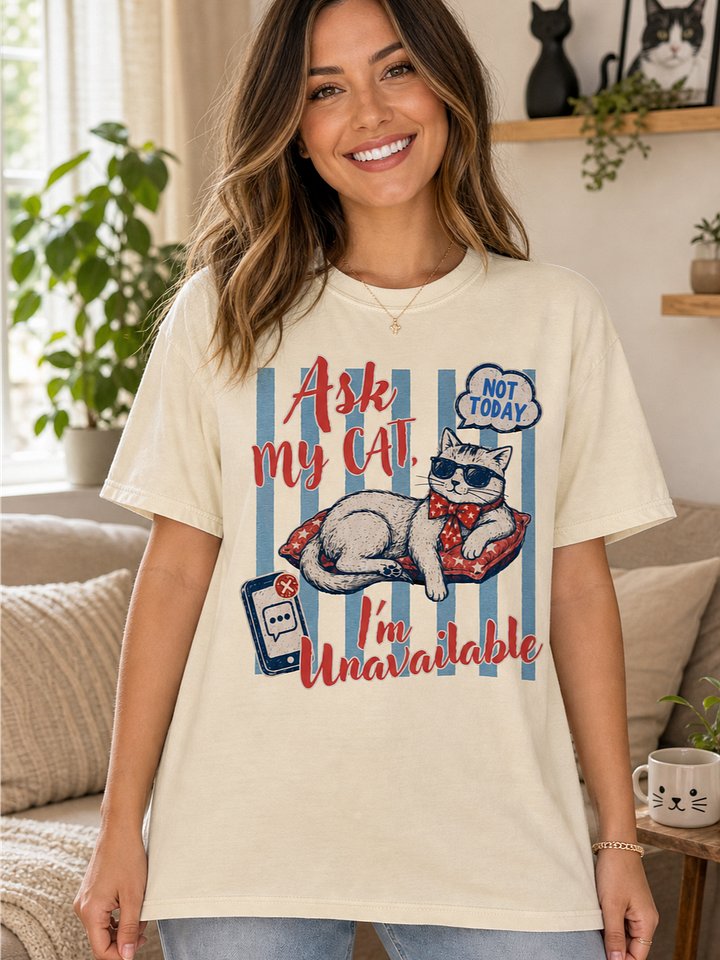 Ask My Cat I’m Unavailable Comfort Colors T-Shirt product image (1)