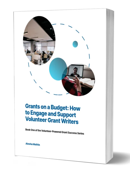Grants on a Budget: How to Engage and Support Volunteer Grant Writers product image (1)