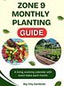 Zone 9 Seasonal Planting Guide