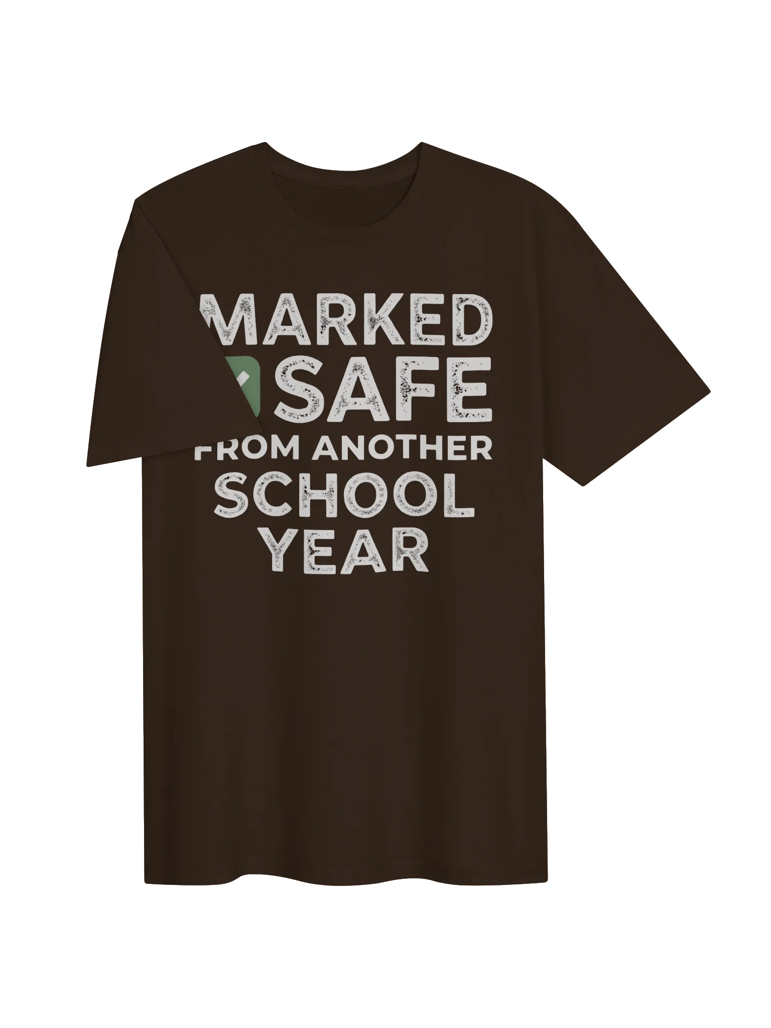 Marked Safe From Another School Year Tee | Teacher T-Shirt product image (13)