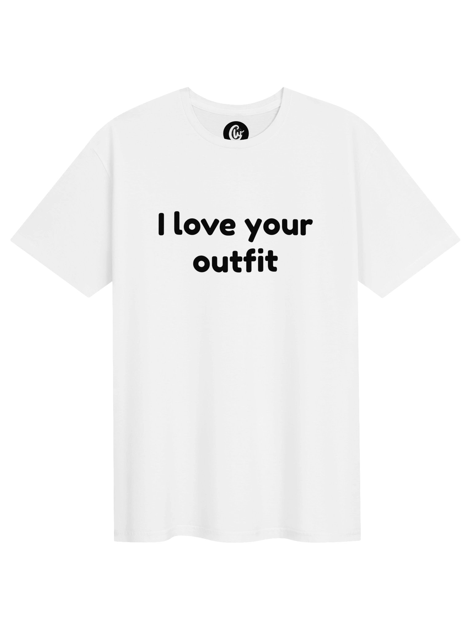 I love your outfit T-Shirt product image (1)