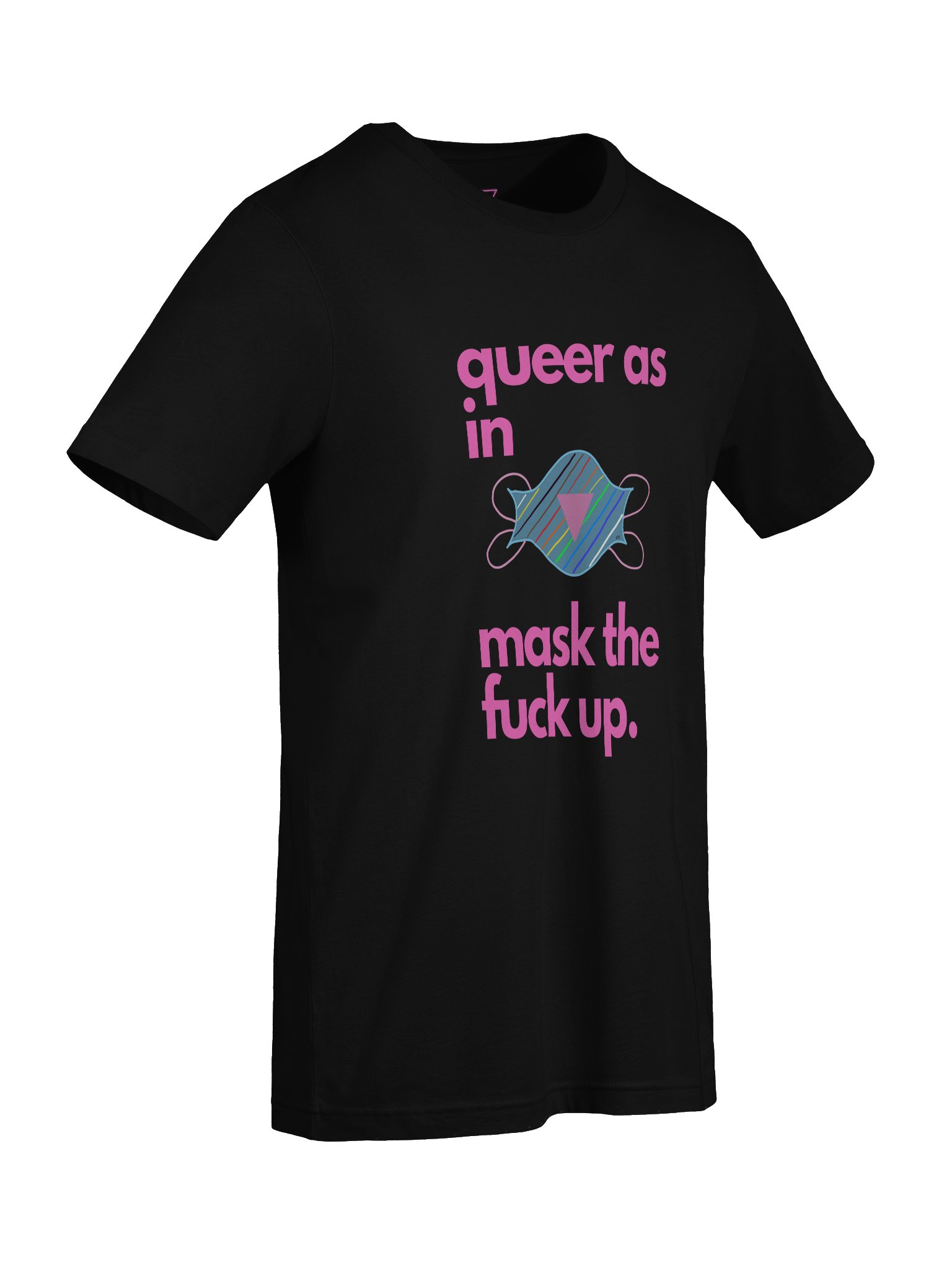 Queer As In Mask TF Up tee product image (17)