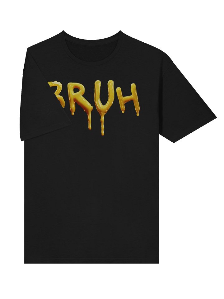 Liquid Gold BRUH T-Shirt product image (2)