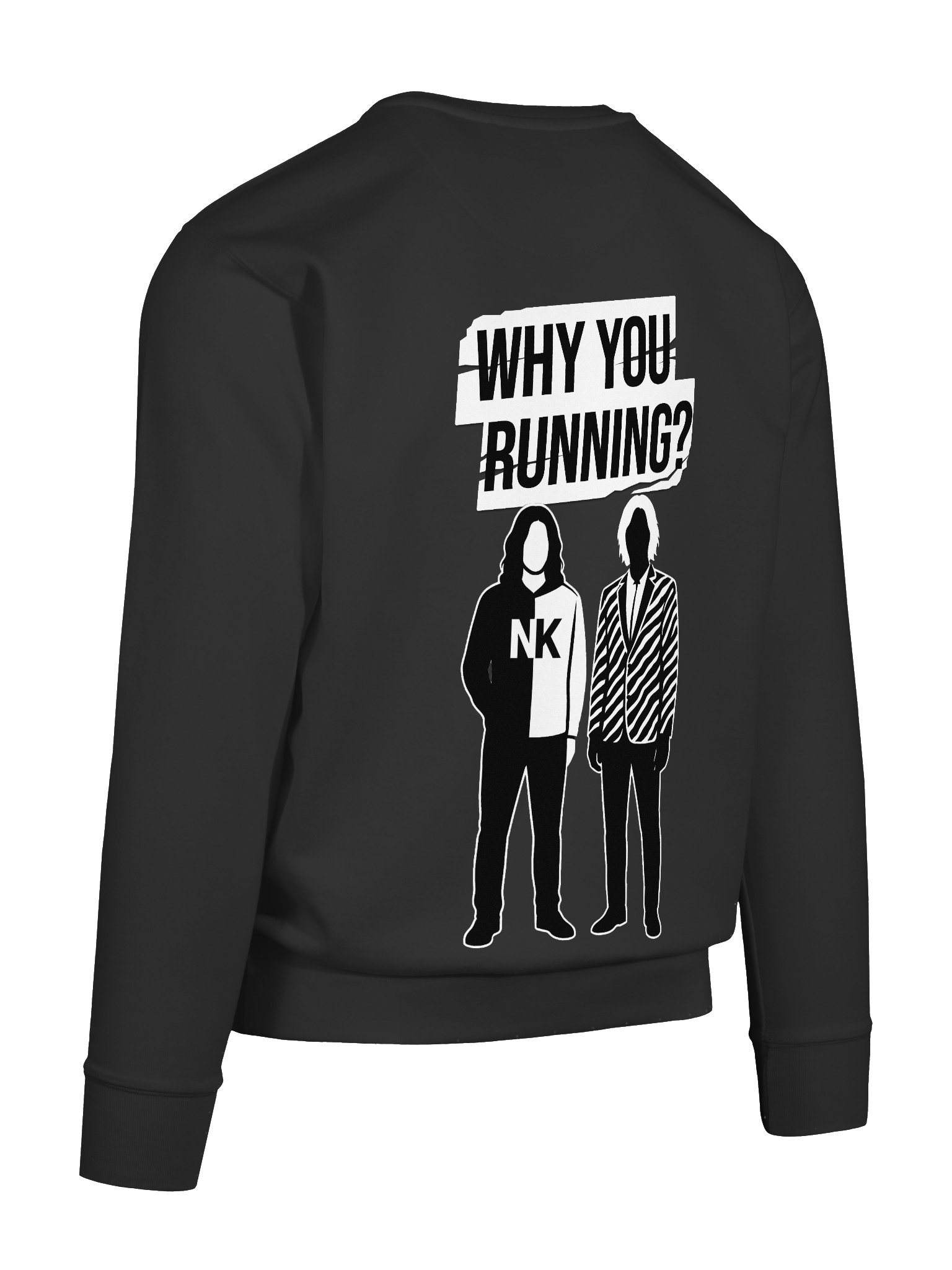 "Why You Running?" Sweatshirt product image (12)