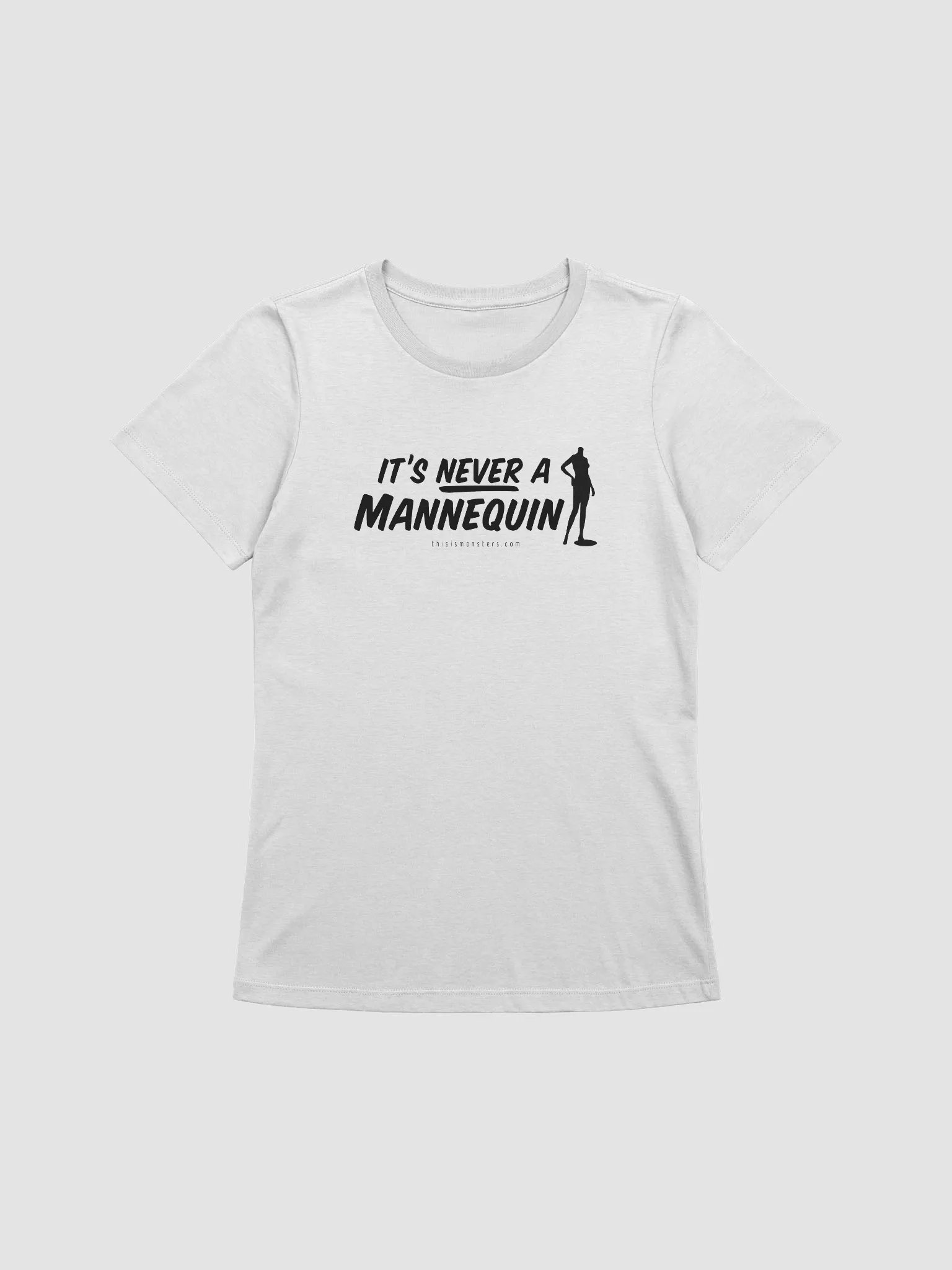 It's Never A Mannequin Women's Shirt - White product image (1)
