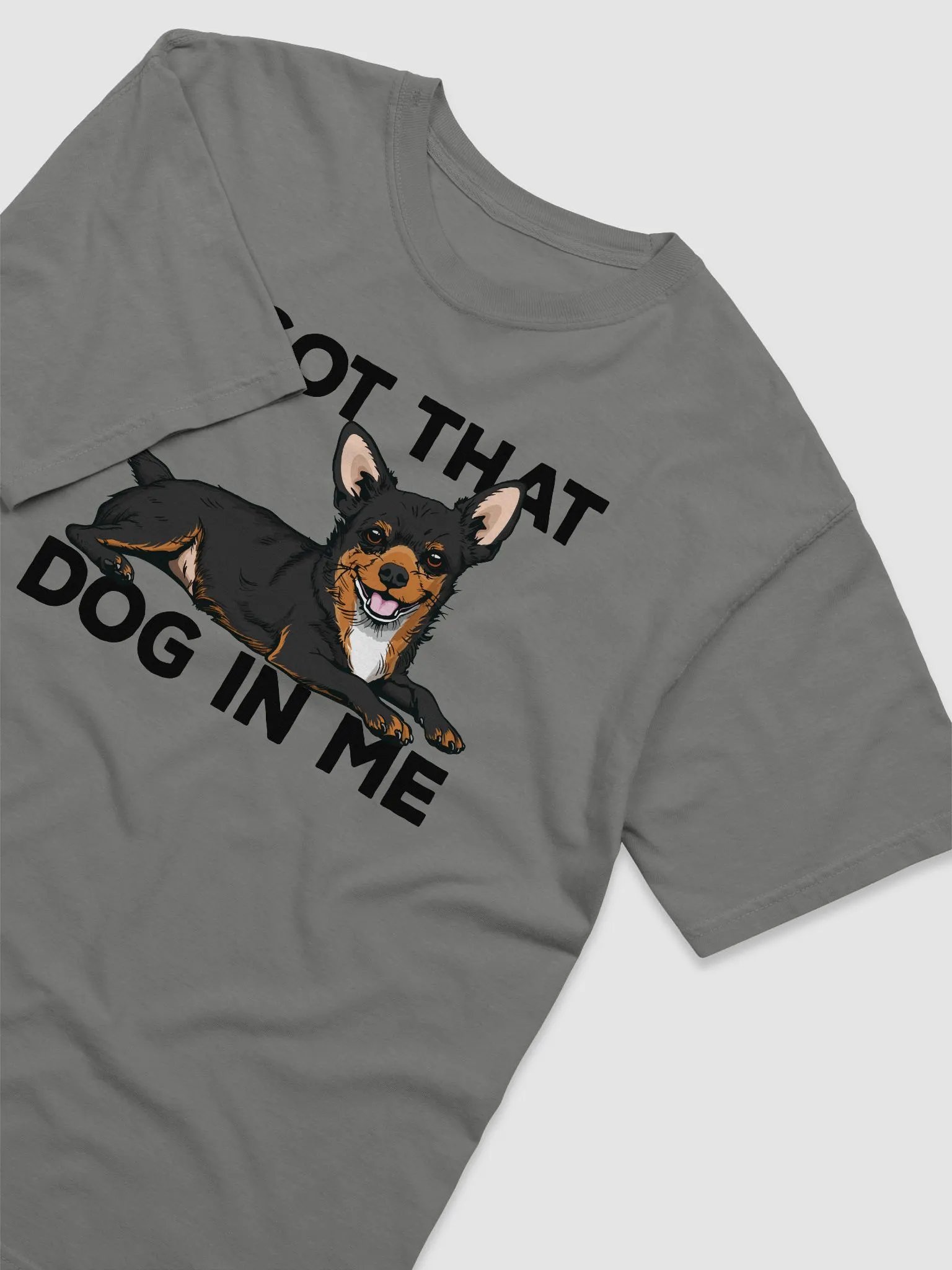 I Got That Dog in Me T-Shirt of a Chihuahua (Tricolor) | Funny T-Shirt for Chihuahua Paw-rents product image (6)