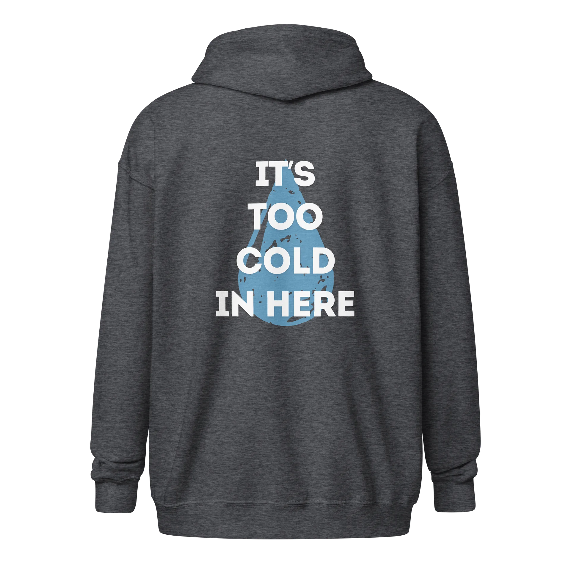It's Too Cold In Here - Full Zip Hoodie product image (9)