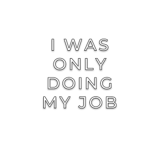 I Was Only Doing My Job Podcast