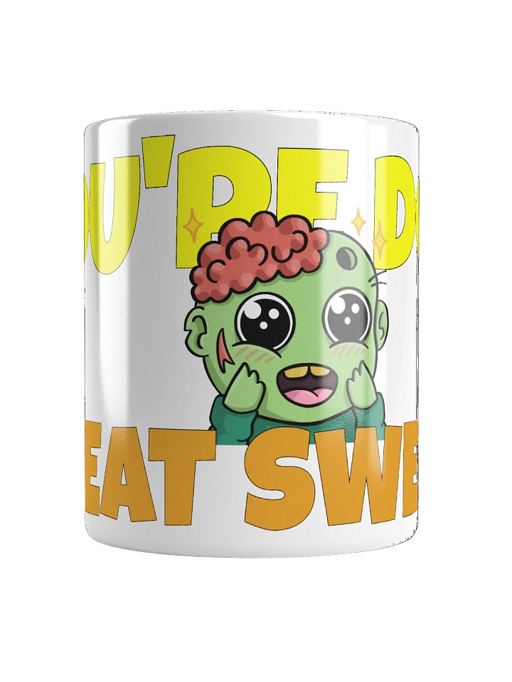 You're Doin' Great Sweetie product image (1)