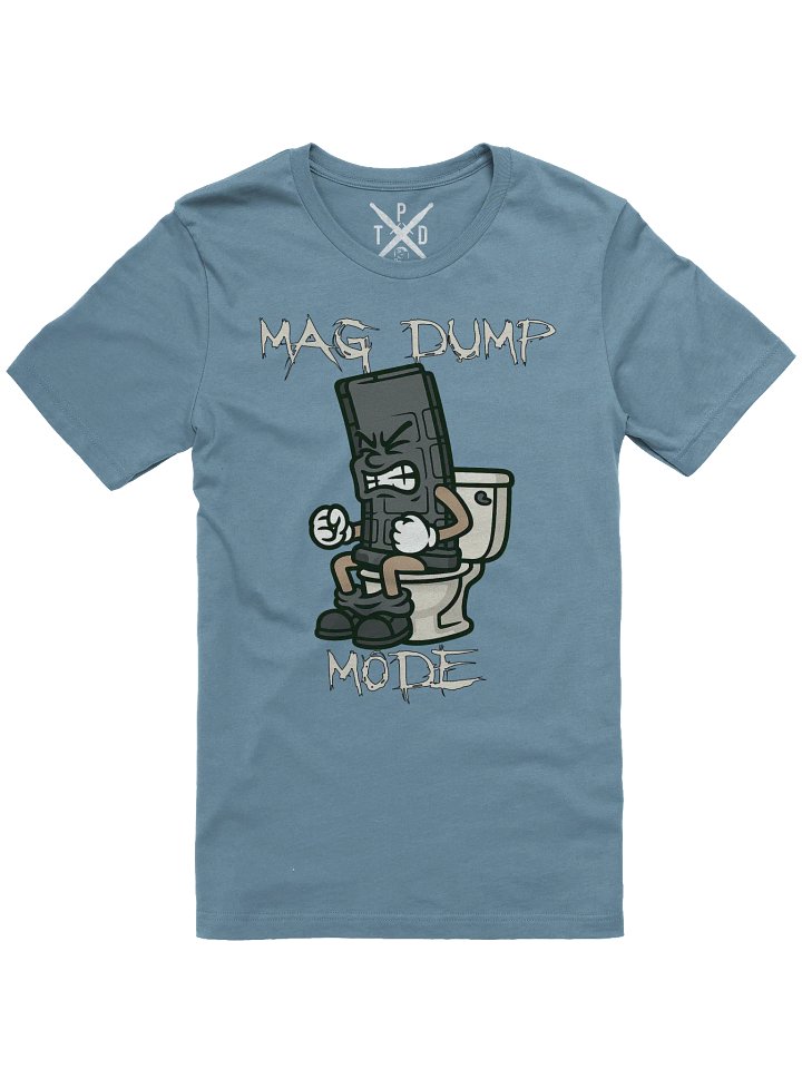 Mag Dump Mode Tshirt product image (1)