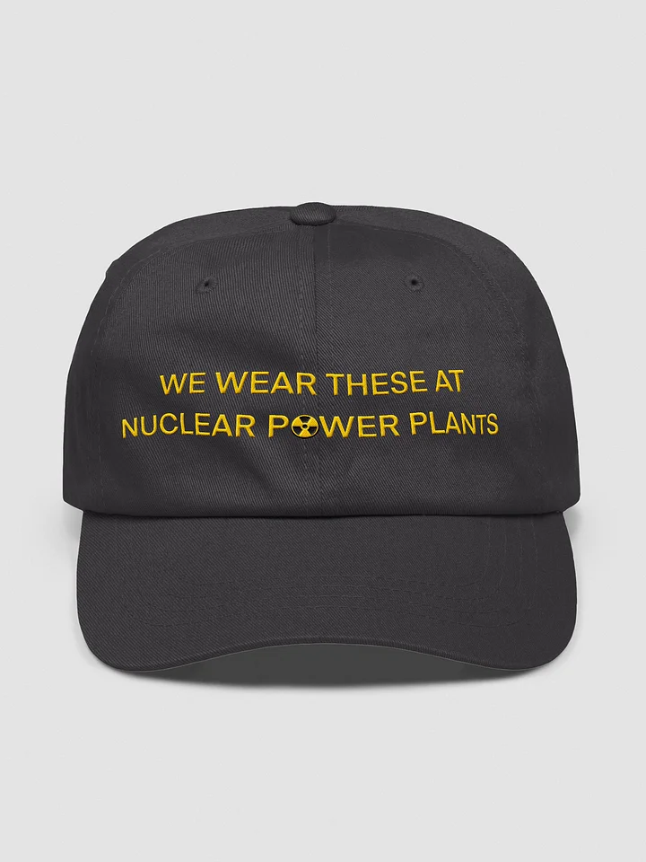 We Wear This Hat at Nuclear Power Plants product image (17)