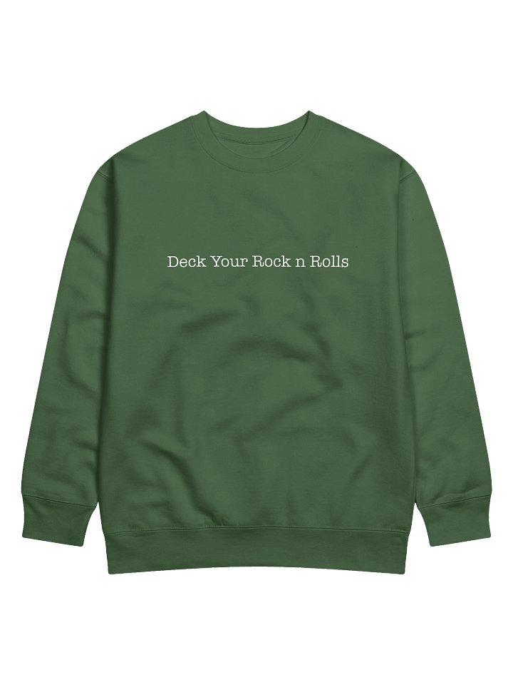 Deck Your Rock n Rolls - Sweat White Text product image (1)